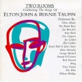Two Rooms - Celebrating The Songs Of Elton John & Bernie Taupin Two Rooms - Celebrating The Songs Of Elton John & Bernie Taupin